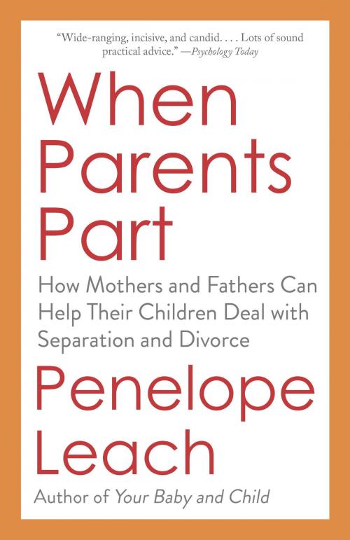 Cover of the book When Parents Part by Penelope Leach, Knopf Doubleday Publishing Group
