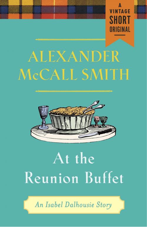 Cover of the book At the Reunion Buffet by Alexander McCall Smith, Knopf Doubleday Publishing Group