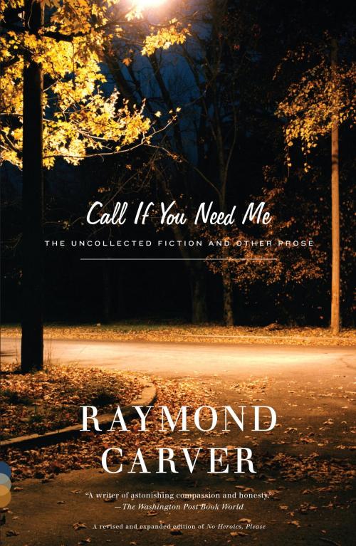 Cover of the book Call If You Need Me by Raymond Carver, Knopf Doubleday Publishing Group