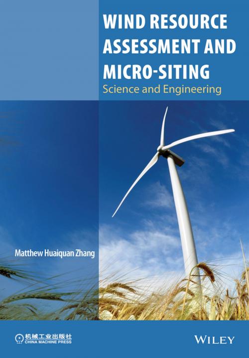 Cover of the book Wind Resource Assessment and Micro-siting by Matthew Huaiquan Zhang, Wiley