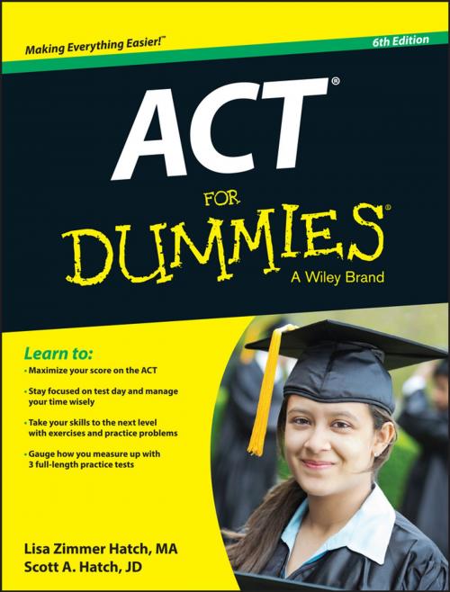 Cover of the book ACT For Dummies by Lisa Zimmer Hatch, Scott A. Hatch, Wiley