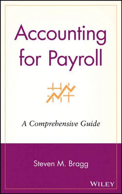 Cover of the book Accounting for Payroll by Steven M. Bragg, Wiley