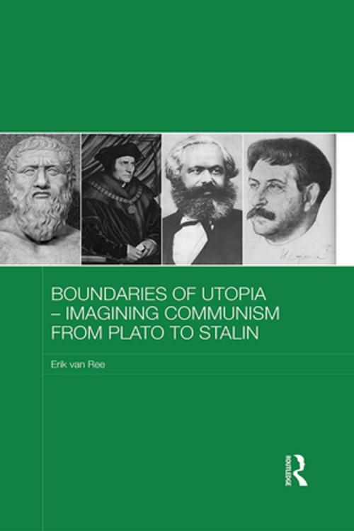 Cover of the book Boundaries of Utopia - Imagining Communism from Plato to Stalin by Erik van Ree, Taylor and Francis