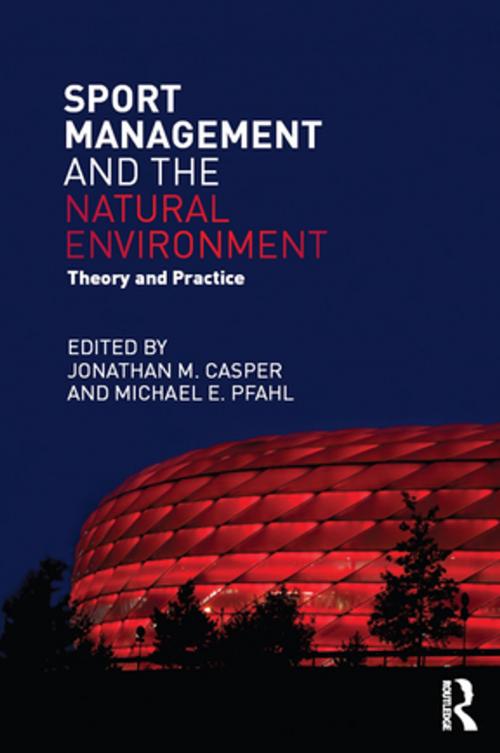Cover of the book Sport Management and the Natural Environment by , Taylor and Francis
