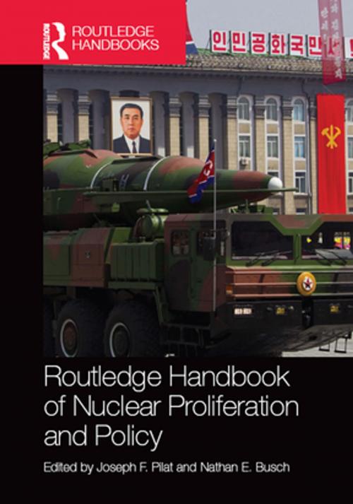 Cover of the book Routledge Handbook of Nuclear Proliferation and Policy by , Taylor and Francis