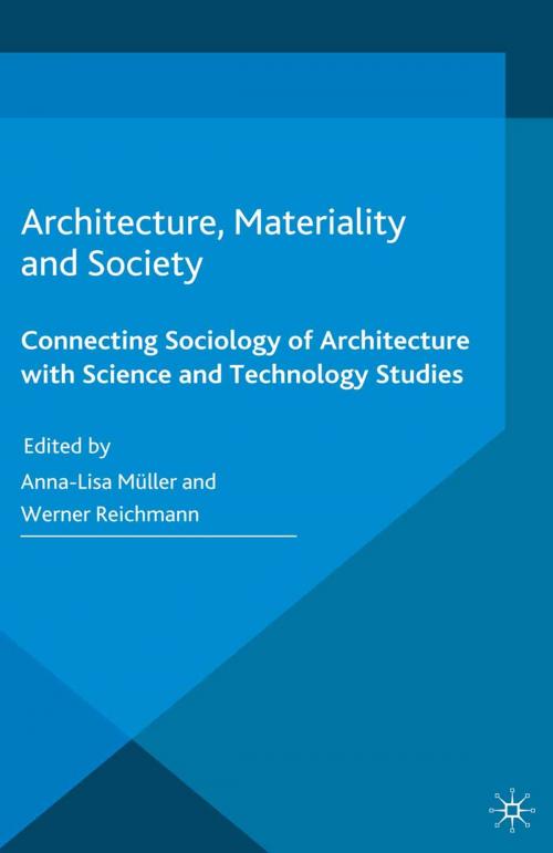 Cover of the book Architecture, Materiality and Society by , Palgrave Macmillan UK