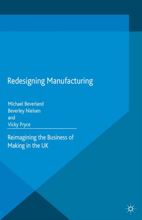 Cover of the book Redesigning Manufacturing by M. Beverland, B. Nielsen, V. Pryce, Ellen Hellmann, Palgrave Macmillan UK