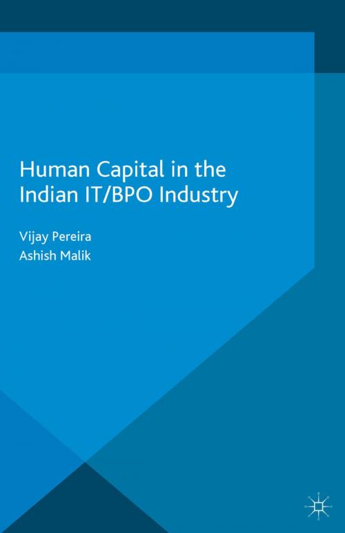 Cover of the book Human Capital in the Indian IT / BPO Industry by V. Pereira, A. Malik, Palgrave Macmillan UK