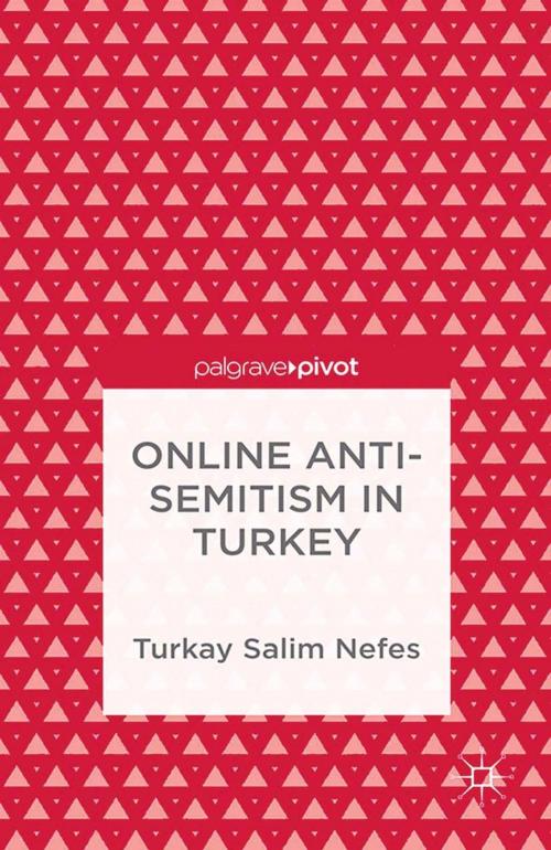 Cover of the book Online Anti-Semitism in Turkey by T. Nefes, Palgrave Macmillan US