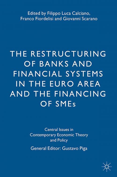 Cover of the book The Restructuring of Banks and Financial Systems in the Euro Area and the Financing of SMEs by , Palgrave Macmillan UK