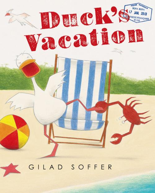 Cover of the book Duck's Vacation by Gilad Soffer, Feiwel & Friends