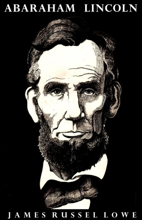 Cover of the book Abraham Lincoln by James Russell Lowell, Sheba Blake Publishing