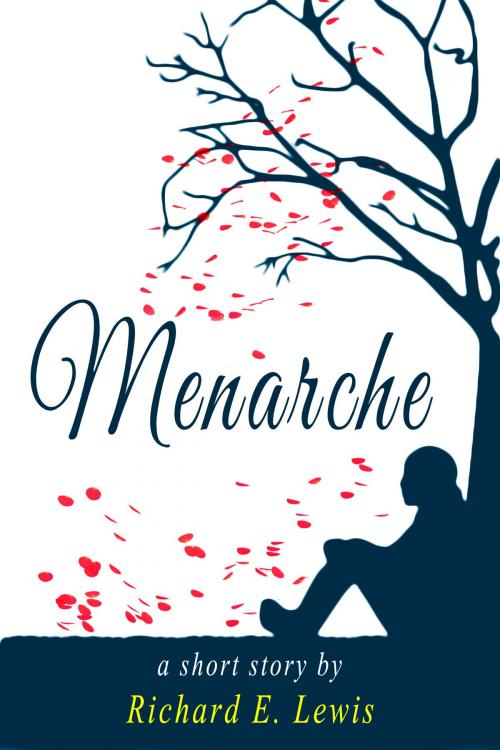 Cover of the book Menarche by Richard E. Lewis, Richard E. Lewis
