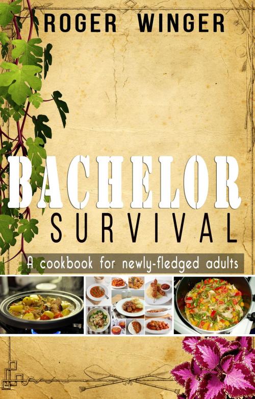 Cover of the book Bachelor Survival by Roger Winger, Roger Winger
