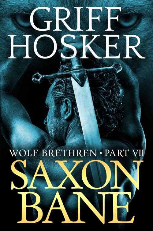 Cover of the book Saxon Bane by Griff Hosker, Griff Hosker