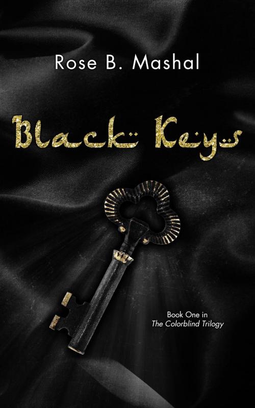 Cover of the book Black Keys by Rose B. Mashal, Rose B. Mashal