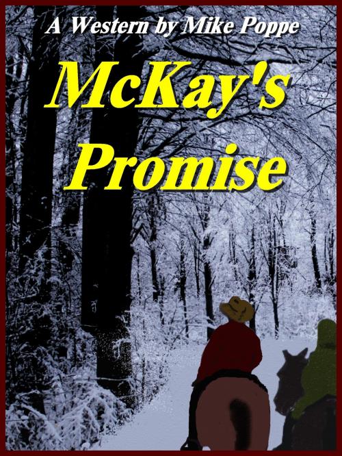 Cover of the book McKay's Promise by Mike Poppe, Mike Poppe