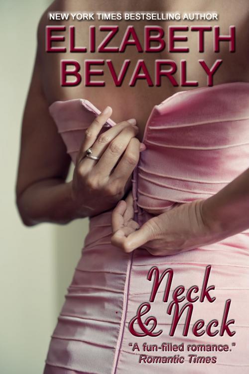 Cover of the book Neck & Neck by Elizabeth Bevarly, Elizabeth Bevarly