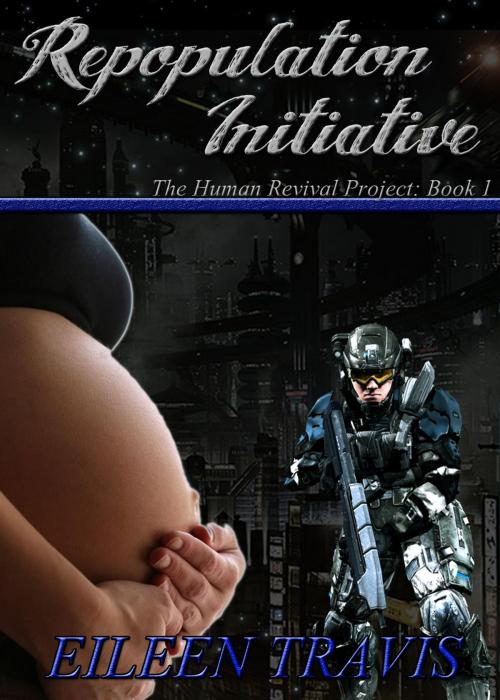 Cover of the book Repopulation Initiative by Eileen Travis, Eileen Travis