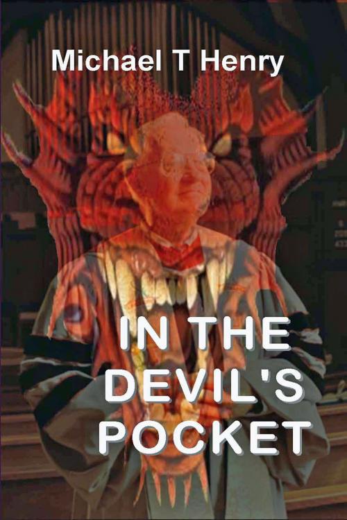 Cover of the book In The Devil's Pocket by Michael T Henry, A-Argus Better Book Publishers