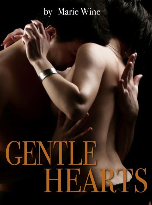 Cover of the book Gentle Hearts by Marie Wine, Reader House