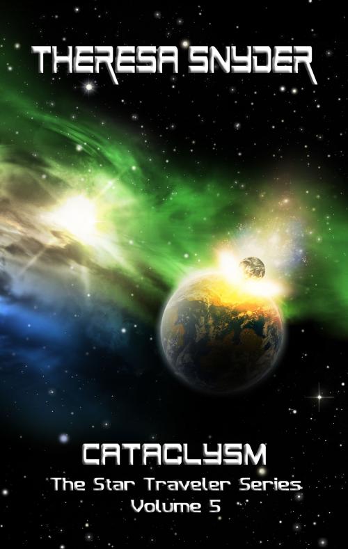 Cover of the book Cataclysm by Theresa Snyder, Theresa Snyder