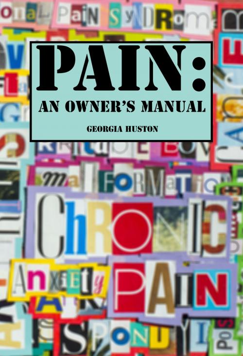 Cover of the book Pain: An Owner's Manual by Georgia Huston, Georgia Huston