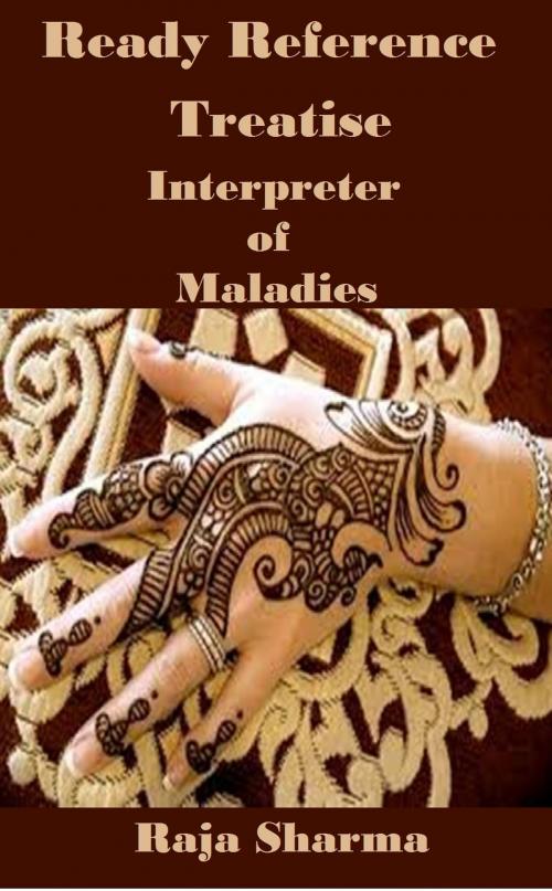 Cover of the book Ready Reference Treatise: Interpreter of Maladies by Raja Sharma, Raja Sharma