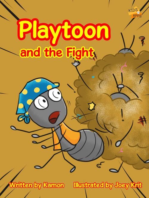 Cover of the book Playtoon and the Fight by Kamon, Kamon