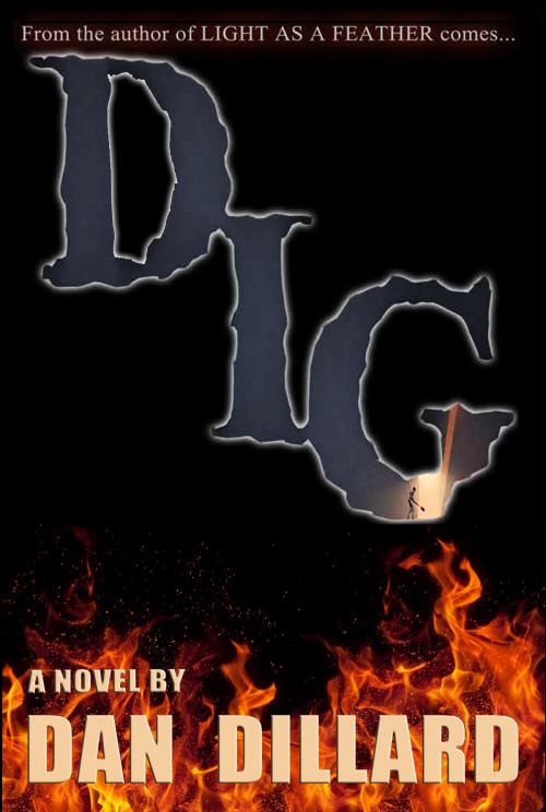Cover of the book Dig by Dan Dillard, Dan Dillard