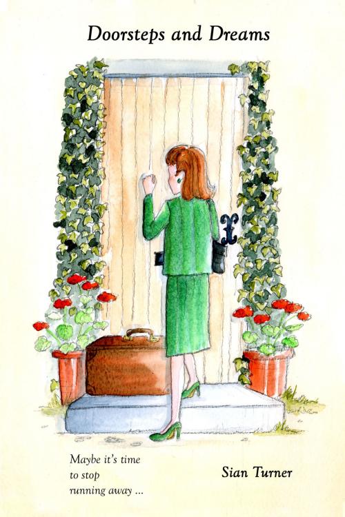 Cover of the book Doorsteps & Dreams by Sian Turner, Sian Turner