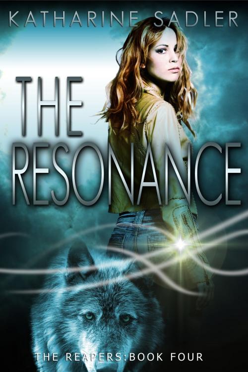 Cover of the book The Resonance (Reapers 4) by Katharine Sadler, Katharine Sadler