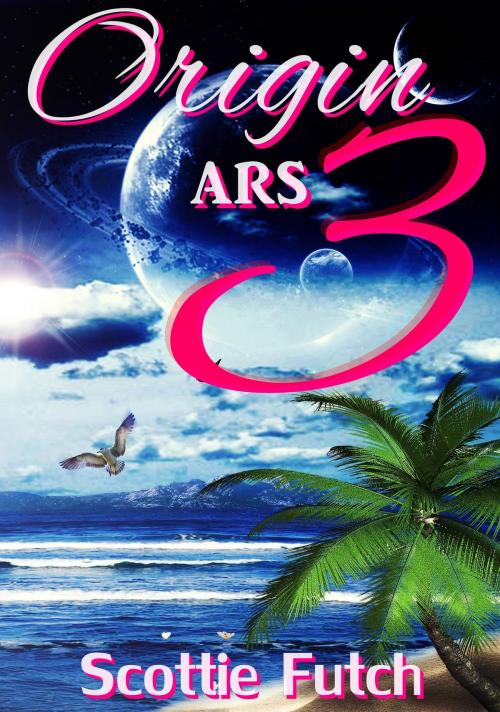Cover of the book Origin ARS 3 by Scottie Futch, Scottie Futch