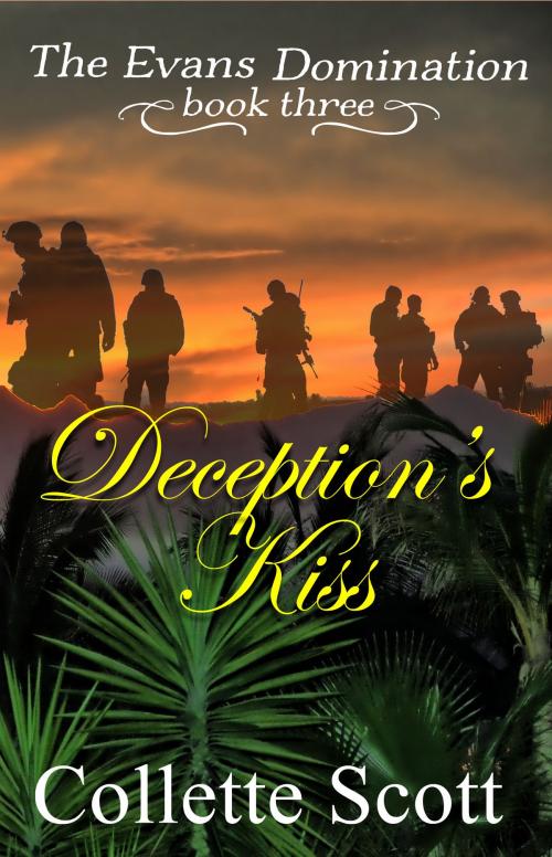 Cover of the book Deception's Kiss (The Evans Domination, Book Three) by Collette Scott, Collette Scott