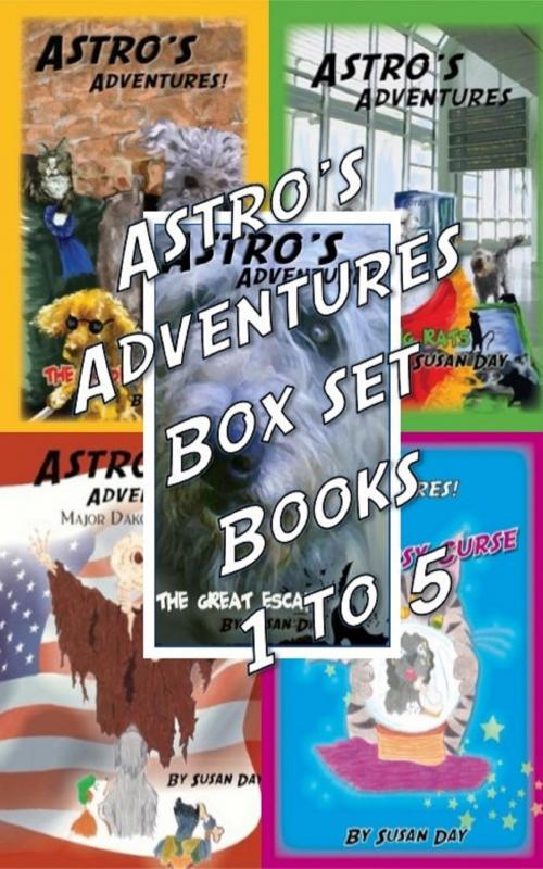 Cover of the book Astro's Adventures Illustrated Box Set Books 1 to 5 by Susan Day, Susan Day