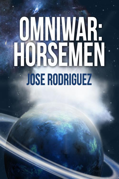 Cover of the book OmniWar: Horsemen by Jose Rodriguez, Jose Rodriguez