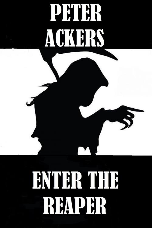 Cover of the book Shades of Blood #2: Enter The Reaper by Peter Ackers, Peter Ackers
