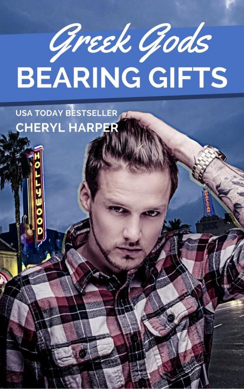 Cover of the book Greek Gods Bearing Gifts by Cheryl Harper, Cheryl Harper