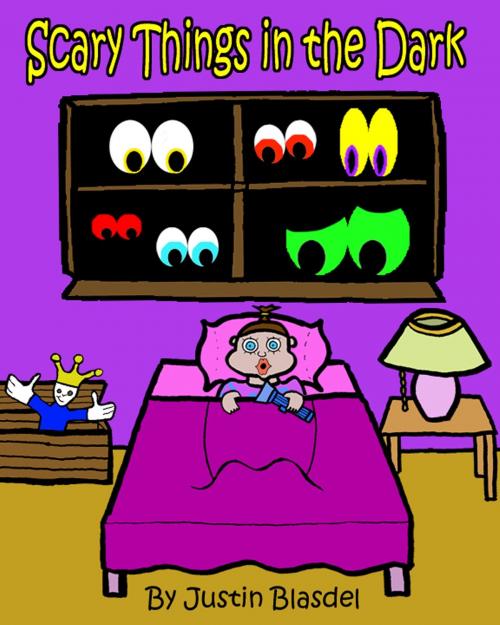 Cover of the book Scary Things in the Dark by Justin Blasdel, Justin Blasdel