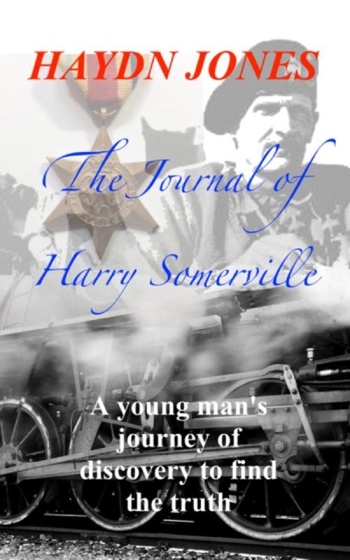 Cover of the book The Journal of Harry Somerville by Haydn Jones, Haydn Jones