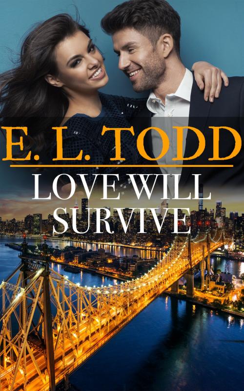 Cover of the book Love Will Survive (Forever and Ever #26) by E. L. Todd, E. L. Todd