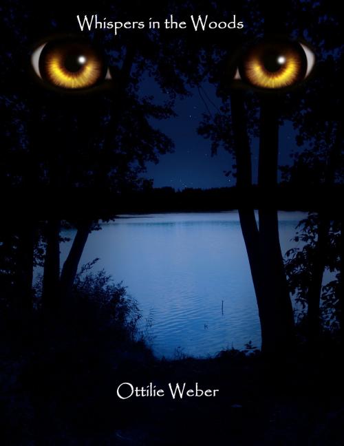 Cover of the book Whispers in the Woods by Ottilie Weber, Ottilie Weber