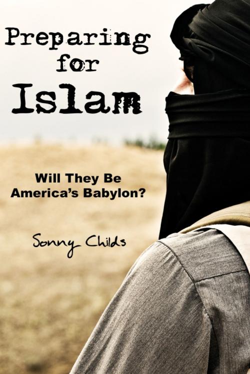 Cover of the book Preparing for Islam by Sonny Childs, Sonny Childs