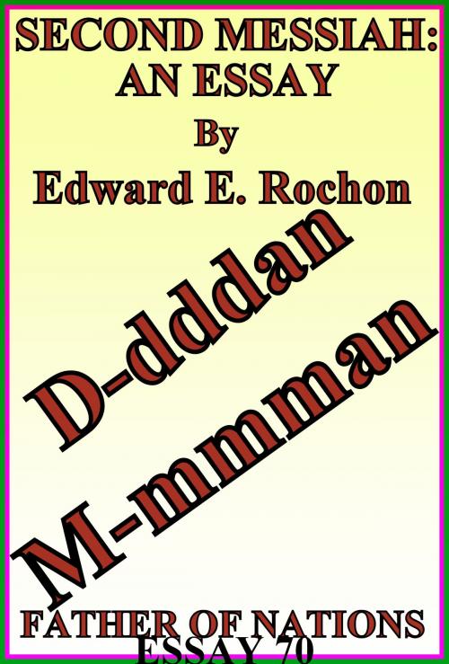 Cover of the book Second Messiah: An Essay by Edward E. Rochon, Edward E. Rochon