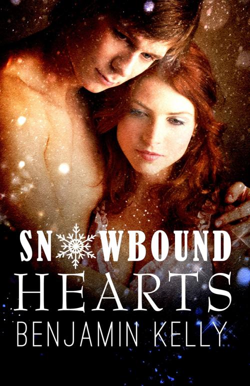 Cover of the book Snowbound Hearts by Benjamin Kelly, Benjamin Kelly