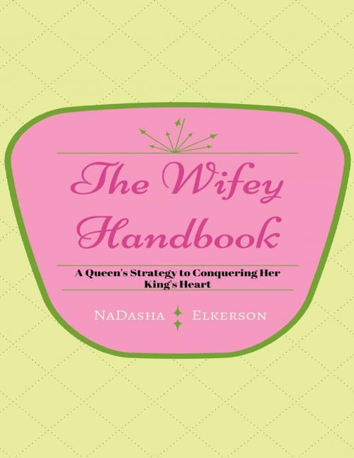 Cover of the book The Wifey Handbook by NaDasha Elkerson, Lulu.com