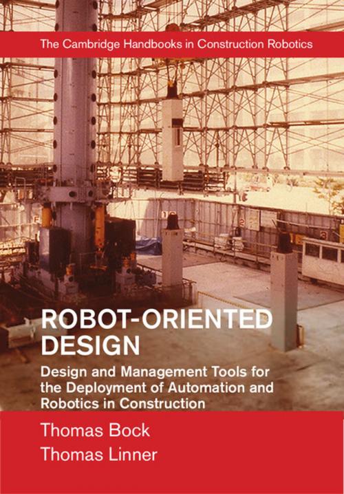 Cover of the book Robot-Oriented Design by Thomas Bock, Thomas Linner, Cambridge University Press