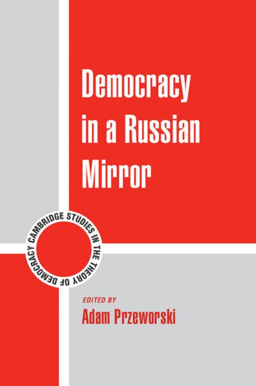 Cover of the book Democracy in a Russian Mirror by , Cambridge University Press