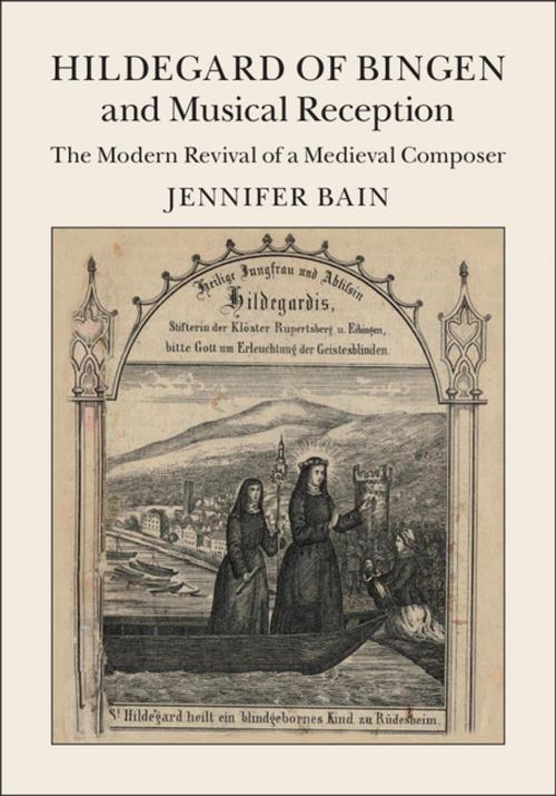 Cover of the book Hildegard of Bingen and Musical Reception by Jennifer Bain, Cambridge University Press