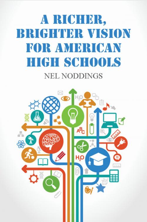 Cover of the book A Richer, Brighter Vision for American High Schools by Nel Noddings, Cambridge University Press